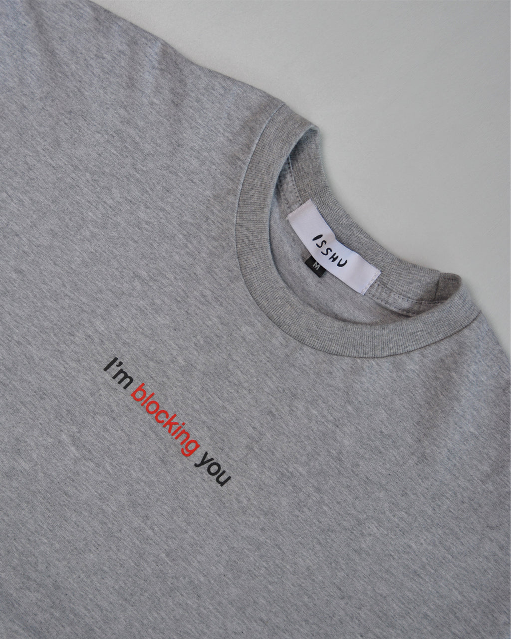 I'm Blocking You Tees